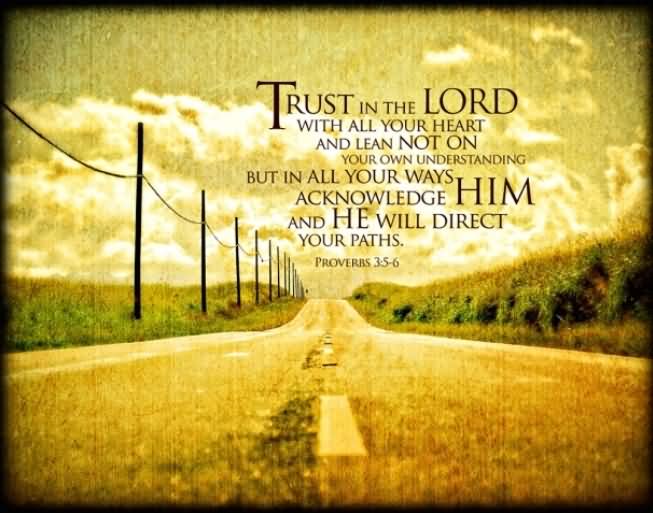 trust-in-the-lord-with-all-your-heart-and-lean-not-on-your-own-understanding